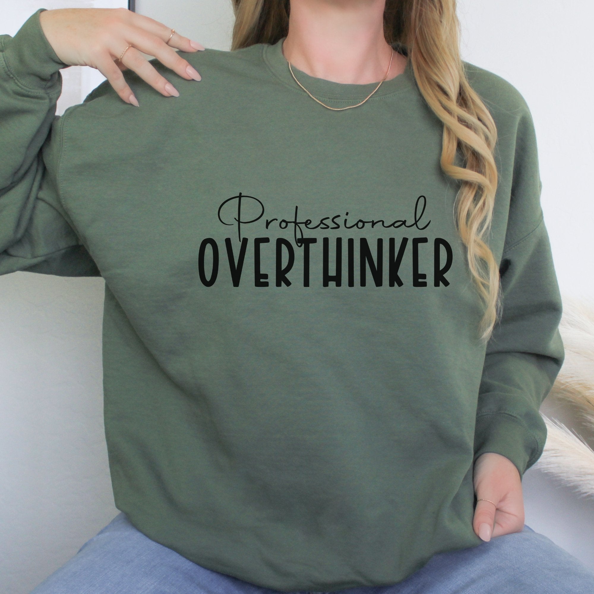 Professional Overthinker Sweatshirt - Trendznmore