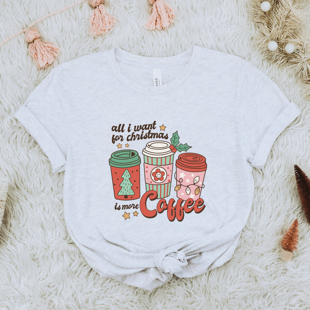 Retro All I Want Is More Coffee Christmas T-Shirt - Trendznmore