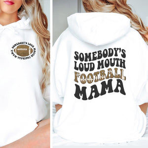 Somebody's Loud Mouth Football Mama Graphic Hoodie - Trendznmore