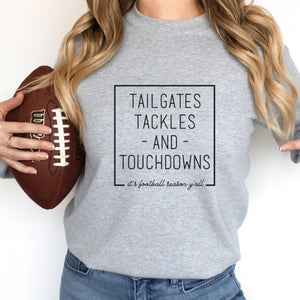 Tailgates, Tackles, and Touchdowns Crewneck Sweatshirt - Trendznmore
