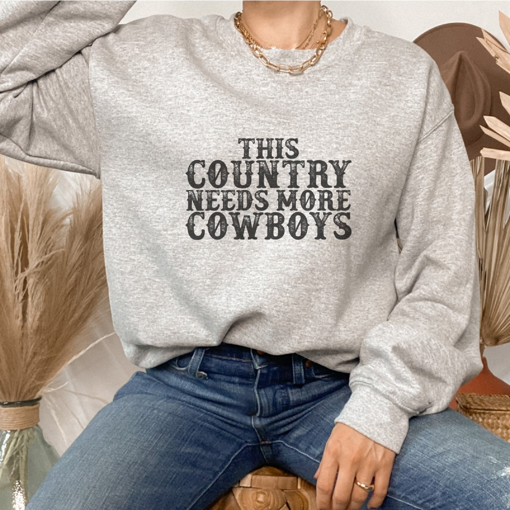 This Country Needs More Cowboys Crewneck Sweatshirt – Trendznmore