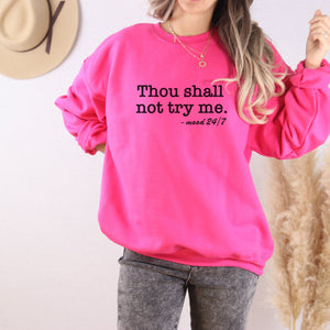 Thou Shall Not Try Me Crewneck Sweatshirt - Trendznmore