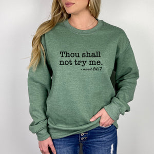 Thou Shall Not Try Me Crewneck Sweatshirt - Trendznmore
