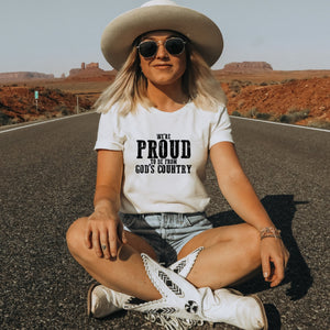 We're Proud to be from God's Country T-Shirt - Trendznmore