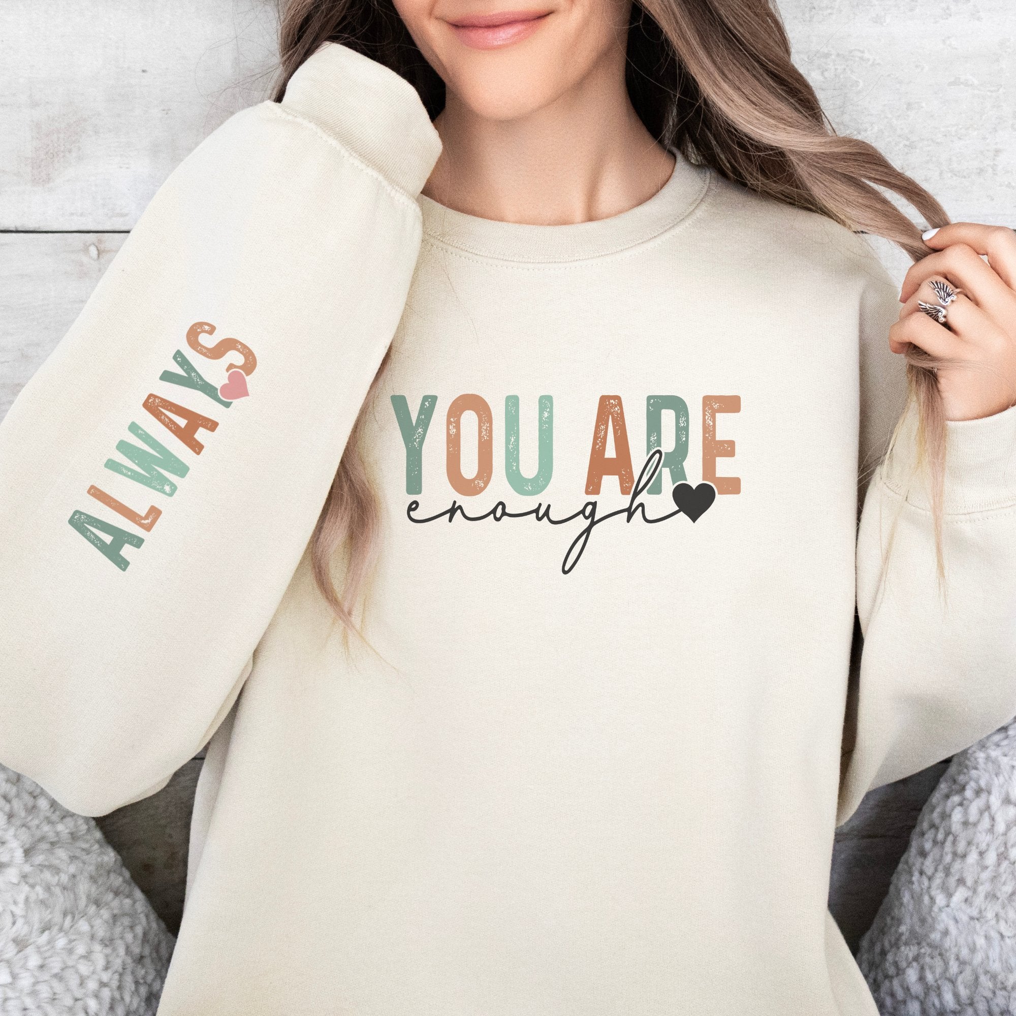 You Are Enough W/ Sleeve Design Crewneck Sweatshirt - Trendznmore